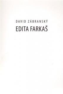 David Zábranský: Edita Farkaš