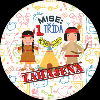 Placka INDIÁNI MISE: ZAHÁJENA 2023 - 2024 Typ placky: Placka špendlík 56 mm, Varianta placky: Mise: vaše pojmenování třídy např. 3.A (uveďte do…