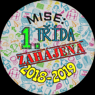 Placka MISE 1. TŘÍDA ZAHÁJENA 2023 - 2024 Typ placky: Placka magnet 56 mm, Varianta placky: Mise: 4. třída
