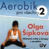 Aerobik pro všechny č.2 - Olga Šípková