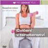 Cvičení v těhotenství DVD s bezpečným cvičením pro těhulky