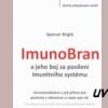 Kniha Imunobran a jeho boj za posílení imunitního systému