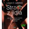 Strach z jídla, jak odhalit anorexii a bulimii, prevence a léčba