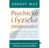 Zdravý muž - Psychické i fyzické mistrovství