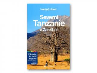 průvodce Severní Tanzanie a Zanzibar česky Lonely Planet 2024