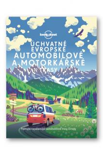 průvodce Úchvatné evropské automobilové a motorkářské trasy