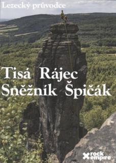 Lezecký průvodce Tisá Rájec Sněžník Špičák 2012