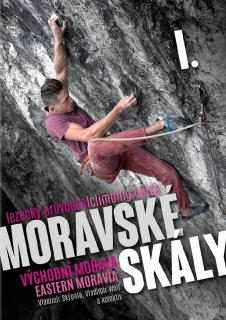 Průvodce Moravské skály 1 - Východní Morava