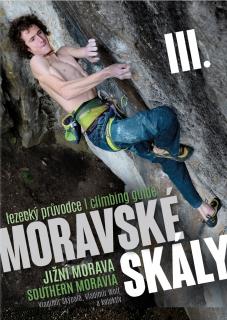 Průvodce Moravské skály 3 - Jižní Morava