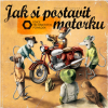 Jak si postavit motorku | Martin Sodomka