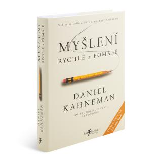 Myšlení rychlé a pomalé – D. Kahneman