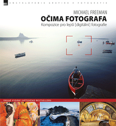 Očima fotografa – Kompozice pro lepší digitální fotografie (2. vydání)