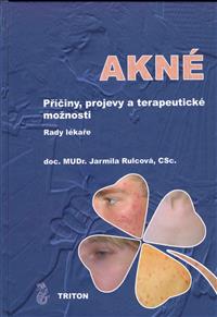 Akné - příčiny, projevy a terapeutické možnosti