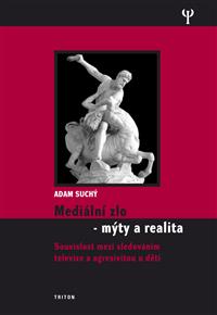 Mediální zlo - mýty a realita