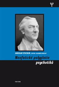 Neofatické polyglotie psychotiků