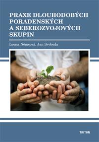 Praxe dlouhodobých poradenských a seberozvojových skupin