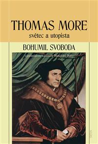 Thomas More - světec a utopista