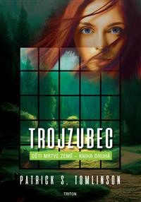 Trojzubec - Děti mrtvé Země - kniha druhá