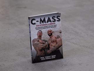 Kniha C-MASS - Kalistenika a hmota (SK) - Paul  Coach  Wade