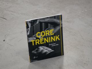 Kniha CORE TRÉNINK - Posilování středu těla - Alexander Hoheneder, Thomas Münch