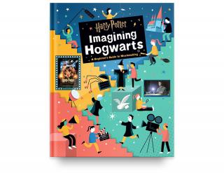 Kniha Harry Potter: Imagining Hogwarts