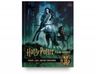 Kniha Harry Potter: The Film Vault Volume 1: Forest, Sky & Lake Dwelling Creatures