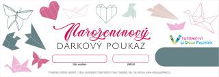 Dárkový poukaz K narozeninám - origami Forma poukazu: emailem, Hodnota dárkového poukazu: 1000