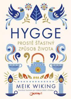 Kniha Hygge, Prostě šťastný způsob života