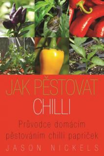 Jak pěstovat chilli