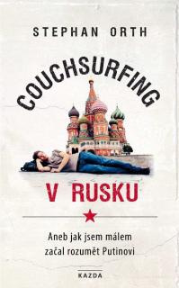 Couchsurfing v Rusku Provedení: Tištěná kniha