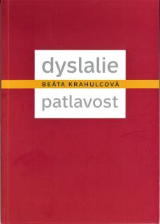Dyslálie a patlavost, Beata Krahulcová
