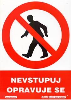 Nevstupuj - opravuje se (plastová tabulka A4)