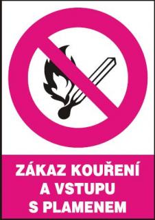 Zákaz kouření a vstupu s plamenem (plastová tabulka A4)