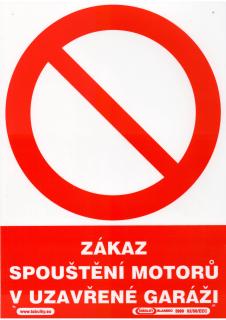 Zákaz spouštění motorů v uzavřené garáži (plastová tabulka A4)
