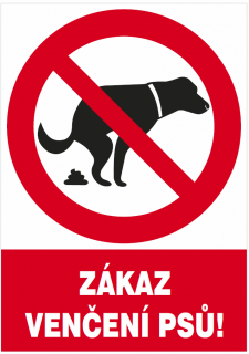 Zákaz venčení psů! (plastová tabulka A4)