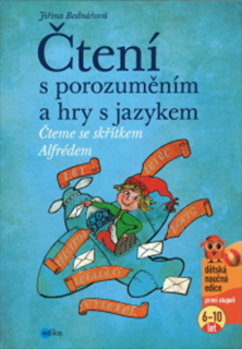 Čtení s porozuměním a hry s jazykem - Jiřina Bednářová