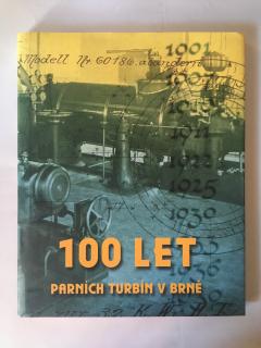 100 let parních turbín v Brně