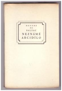 BALZAC, Honoré de: Neznámé arcidílo