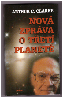 CLARKE, Arthur C.: Nová zpráva o Třetí planetě, 2001