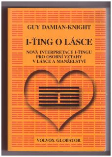 DAMIAN-KNIGHT, Guy: I-ťing o lásce, 2006