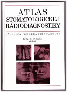 ĎUROVIČ, Eugen a kol.: Atlas stomatologickej rádiodiagnostiky