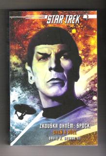 GEORGE III, R. David: Spock: Oheň a růže