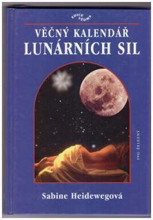 HEIDEWEG, Sabine: Věčný kalendář lunárních sil, 1998
