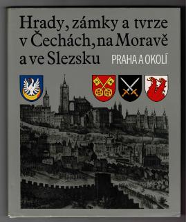 Hrady, zámky a tvrze v Čechách, na Moravě a ve Slezsku VII - Praha a okolí, 1988