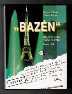 KROP, Pacal / FALIGOT, Roger:  Bazén  : francouzská tajná služba (1944-1984)