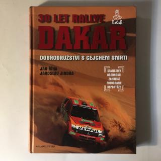 ŘÍHA, Jan / JINDRA, Jaroslav: 30 let Rallye Dakar