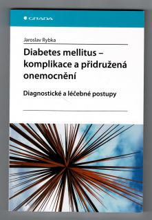 RYBKA, Jaroslav: Diabetes mellitus - Komplikace a přidružená onemocnění