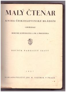 SCHWEIGSTILL, Bohumil / PROCHÁZKA, František: Malý čtenář: Kniha české mládeže, 1937