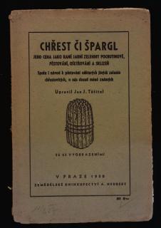 TĚŠITEL, Jan J.: Chřest či špargl