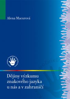 Dějiny výzkumu znakového jazyka u nás a v zahraničí